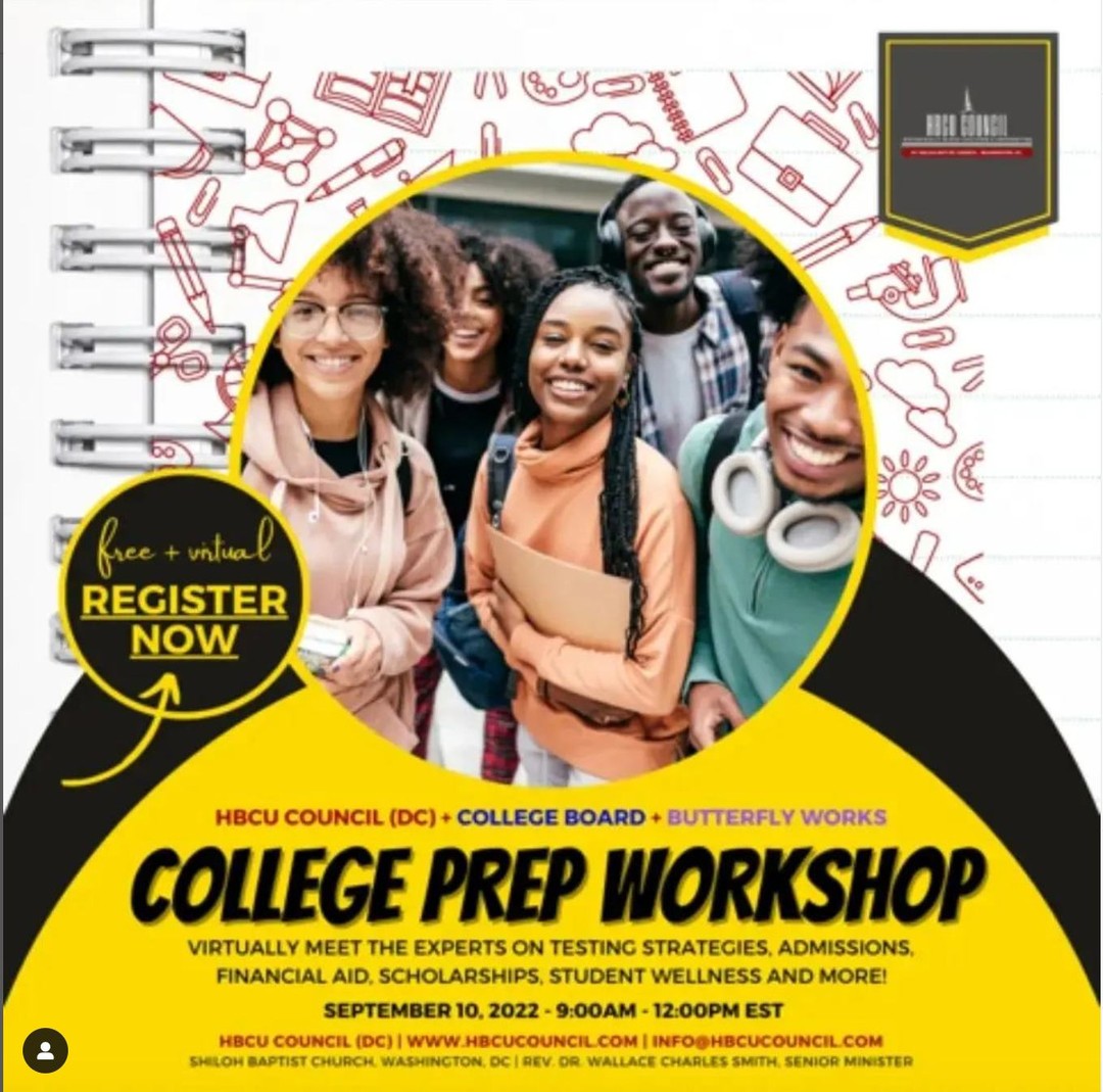 Greetings Family, Friends & Supporters,The HBCU Council, partnered with The College Board and Butterfly Works, is offering a FREE Virtual College Preparedness Workshop for Parents and Students on Saturday, September 10, 2022, from 9:00AM - 12:00PM.Virtually meet experts on testing strategies, admissions, financial aid, scholarships, parent & student wellness and more!REGISTRATION IS NOW OPEN!REGISTRATION OPENS: June 8, 2022REGISTRATION CLOSES: September 5, 2022Registration is required for this event. For more information and to register, please visit our website www.hbcucouncil.comYours in HBCU Spirit,Dr. Pat Cole & Mr. Bill Highsmith, Jr. - 2022 CPW Co-ChairsHBCU CouncilRepost from the Butterflyworks